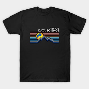 Dawn of Data Science T-Shirt